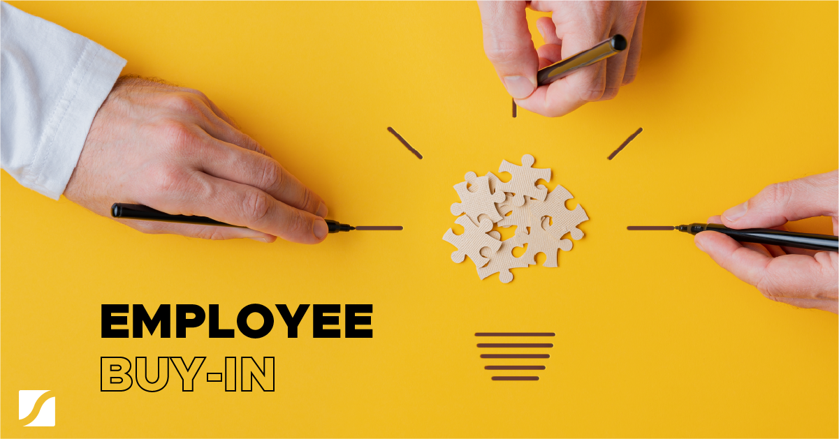 Why Employee BuyIn Is Important, And How It Sets Your Company Apart
